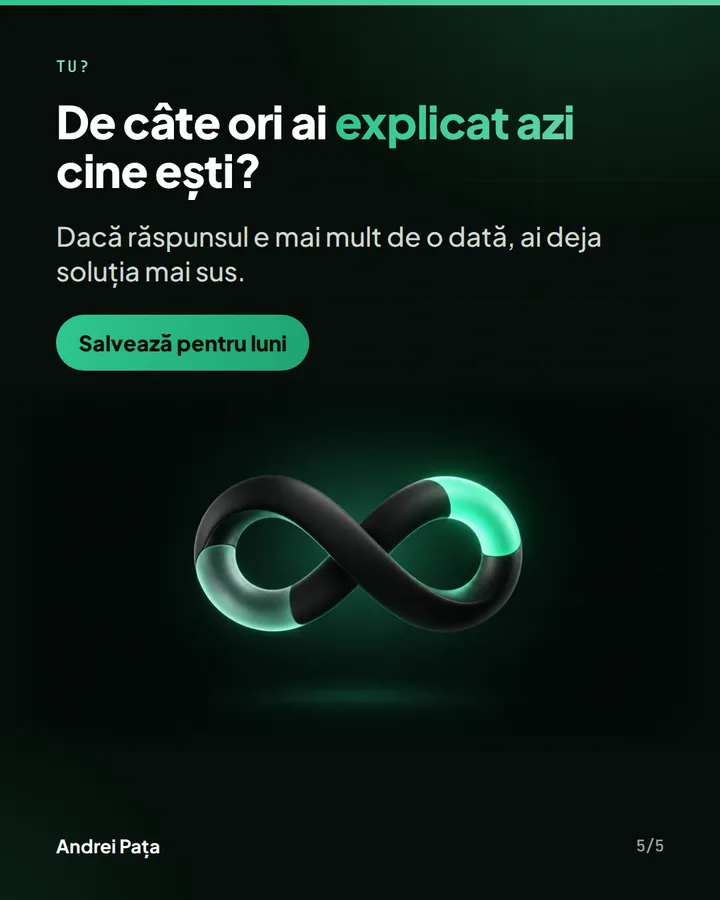 Tu? — De câte ori ai explicat azi cine ești? — Dacă răspunsul e mai mult de o dată, ai deja soluția mai sus.